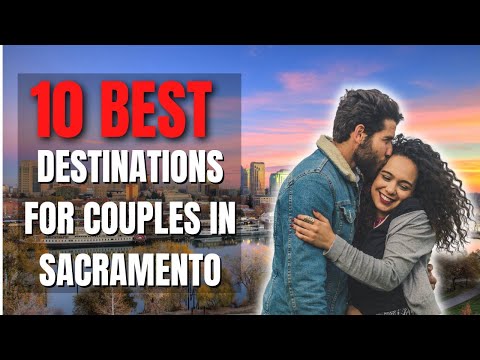 Fun and Unique Date Ideas in Sacramento