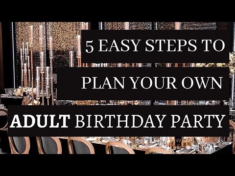 Adult Birthday Celebration Ideas